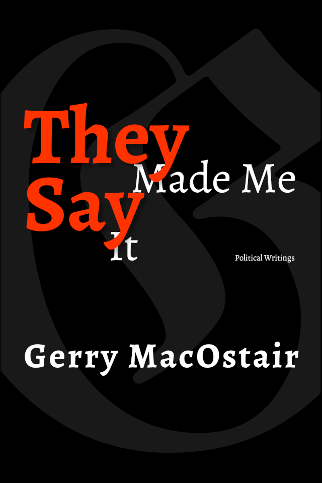 cover: They Made Me Say It
